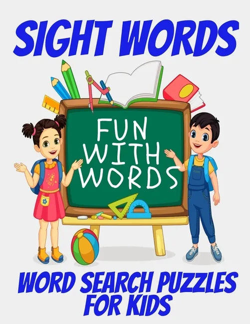 Sight Words Word Search Puzzles for Kids: Kids Word Find Puzzles with High Frquency Words - Fun Activity Book for Boosting Kids Skills with Reading an - Paperback
