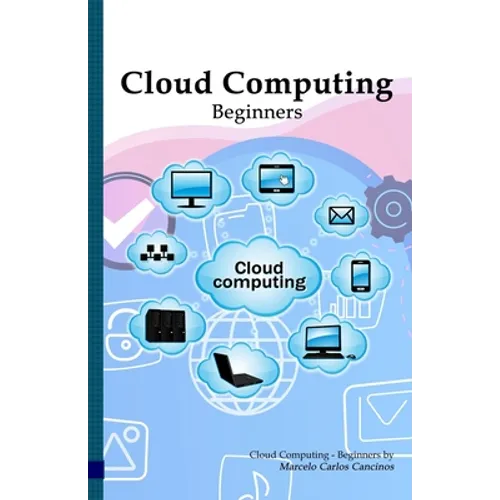 Cloud Computing: Beginners: White Edition - Paperback