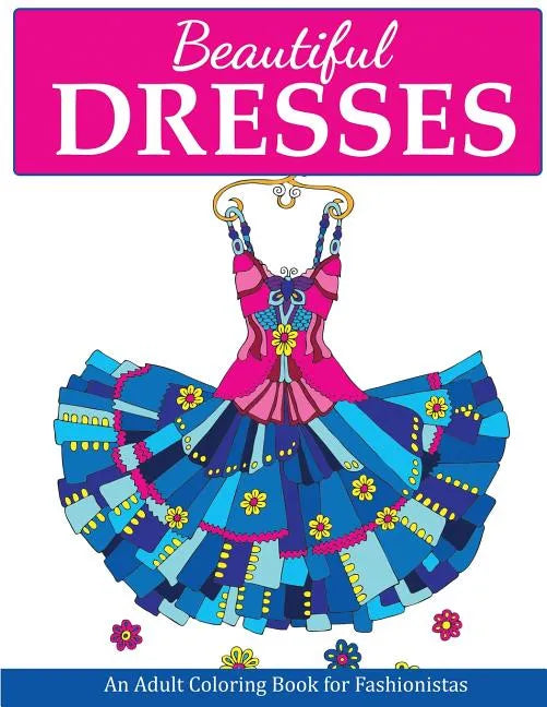 Beautiful Dresses - Paperback