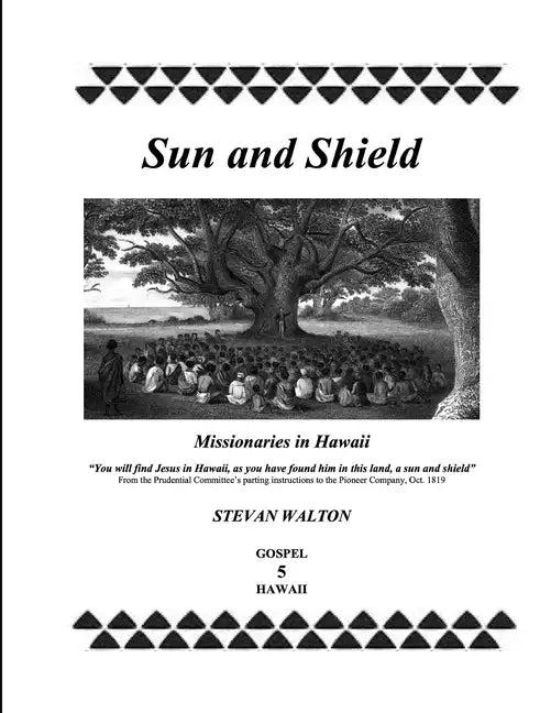 Sun & Shield: Missionaries in Hawaii - Paperback