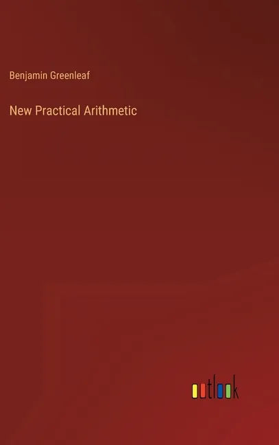 New Practical Arithmetic - Hardcover