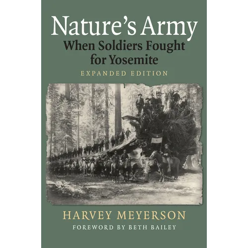 Nature's Army: When Soldiers Fought for Yosemite - Paperback