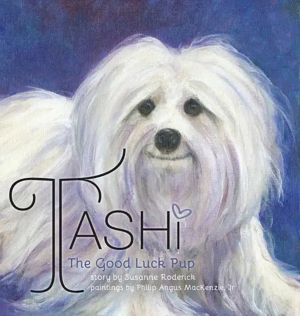 Tashi The Good Luck Pup - Hardcover