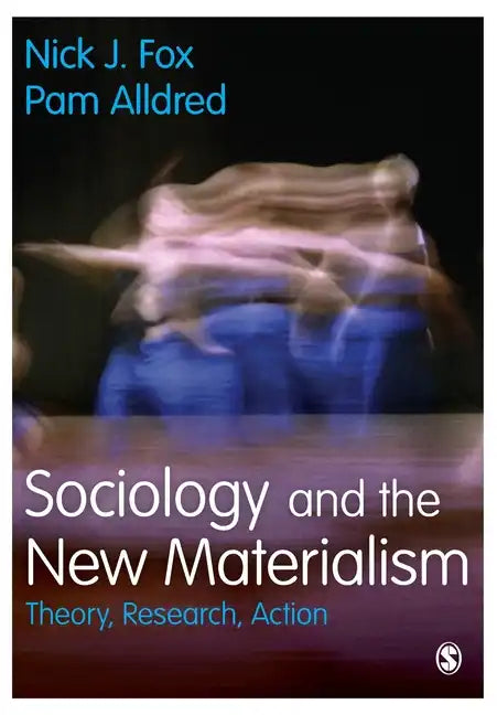 Sociology and the New Materialism - Paperback