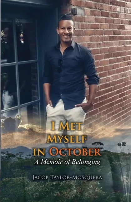 I Met Myself in October: A Memoir of Belonging - Paperback