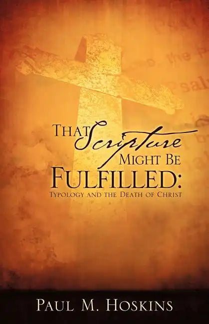 That Scripture Might Be Fulfilled - Paperback