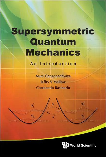 Supersymmetric Quantum Mechanics: An Introduction - Hardcover