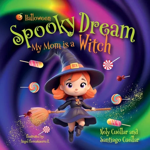Spooky Dream: My Mom is a Witch - Paperback