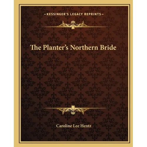 The Planter's Northern Bride - Paperback