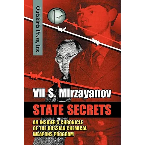 State Secrets: An Insider's Chronicle of the Russian Chemical Weapons Program - Hardcover