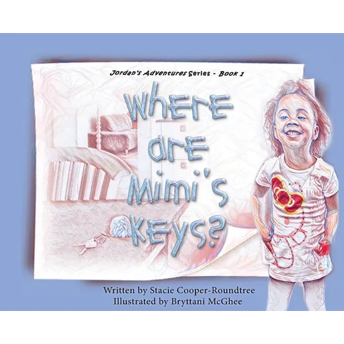 Where Are Mimi's Keys? - Hardcover