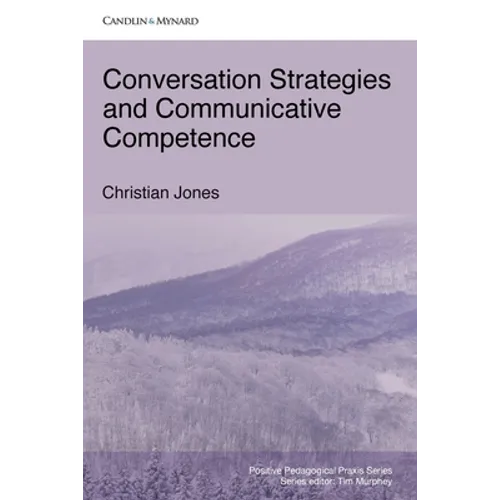 Conversation Strategies and Communicative Competence - Paperback