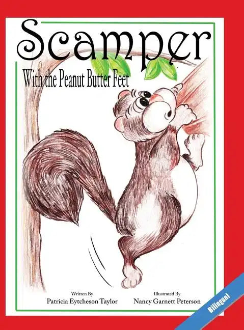Scamper With The Peanut Butter Feet, Bilingual - Hardcover