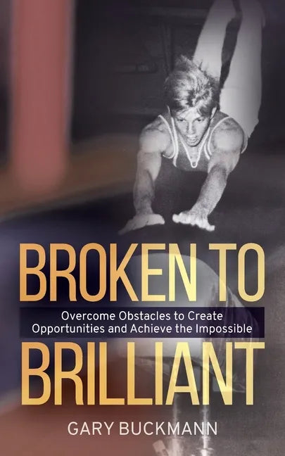 Broken to Brilliant - Paperback