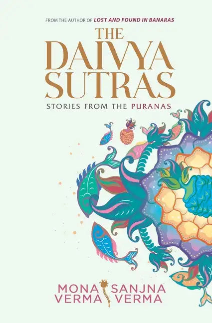 The Daivya Sutras: Stories from the Puranas - Paperback