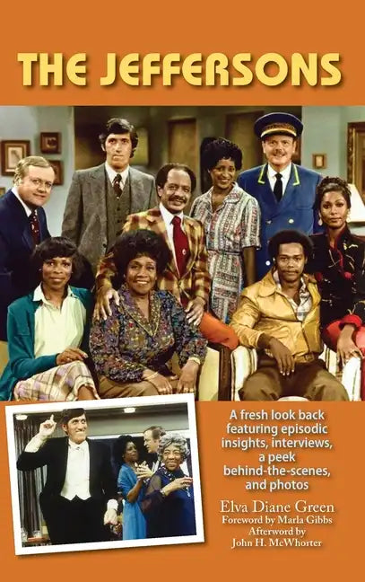 The Jeffersons - A fresh look back featuring episodic insights, interviews, a peek behind-the-scenes, and photos (hardback) - Hardcover