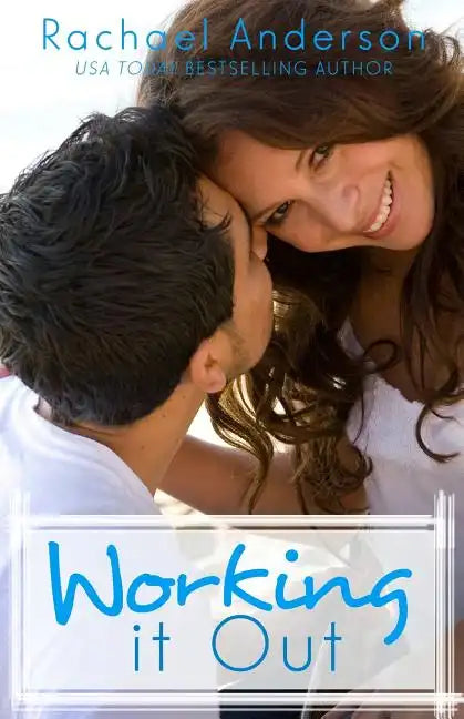 Working It Out: A Romantic Comedy - Paperback