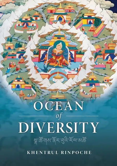 Ocean of Diversity: An unbiased summary of views and practices, gradually emerging from the teachings of the world's wisdom traditions. - Paperback