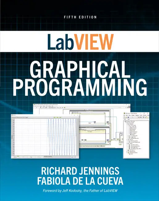 LabVIEW Graphical Programming, Fifth Edition - Paperback