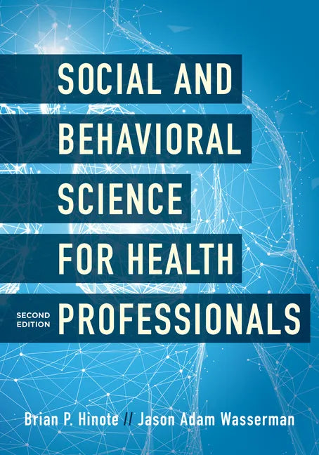 Social and Behavioral Science for Health Professionals - Paperback