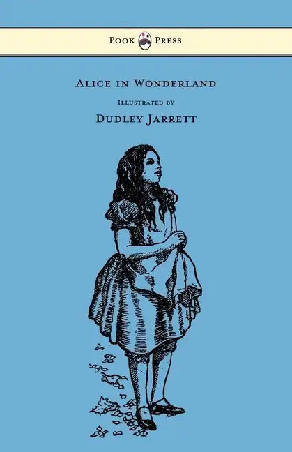 Alice in Wonderland - Illustrated by Dudley Jarrett - Hardcover