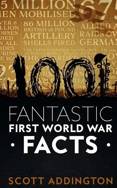1001 Fantastic First World War Facts - Paperback