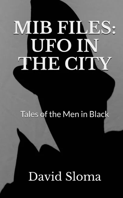 MIB Files: UFO In The City - Tales of the Men In Black - Paperback