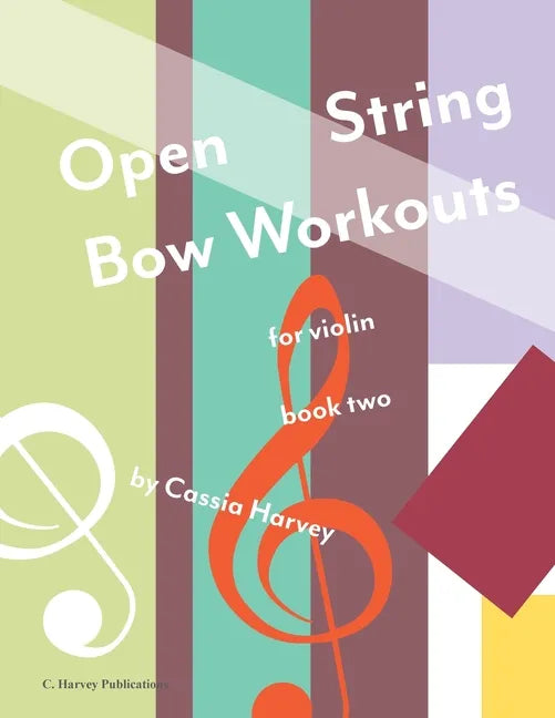 Open String Bow Workouts for Violin, Book Two - Paperback