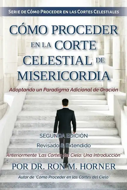 Cómo Proceder en la Corte Celestial de Misericordia - Paperback