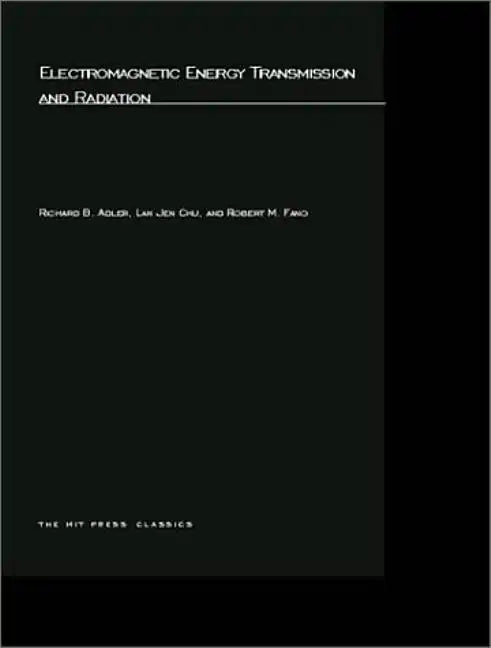 Electromagnetic Energy Transmission and Radiation - Paperback