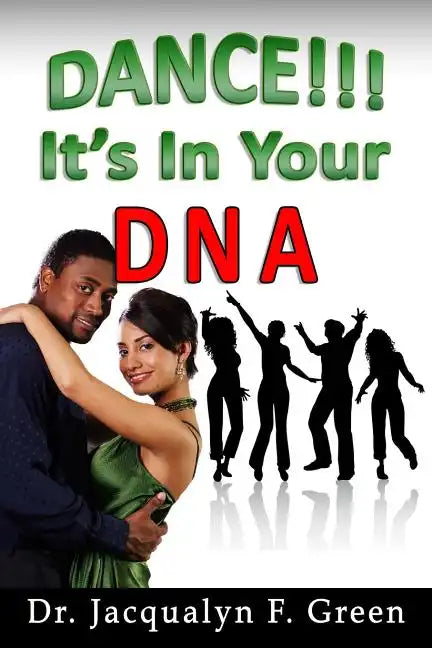 Dance! It's in Your DNA - Paperback