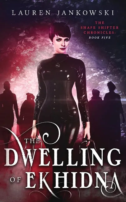 The Dwelling of Ekhidna - Paperback