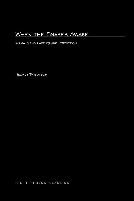 When the Snakes Awake: Animals and Earthquake Prediction - Paperback