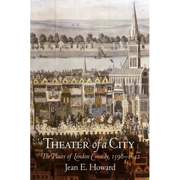 Theater of a City: The Places of London Comedy, 1598-1642 - Paperback