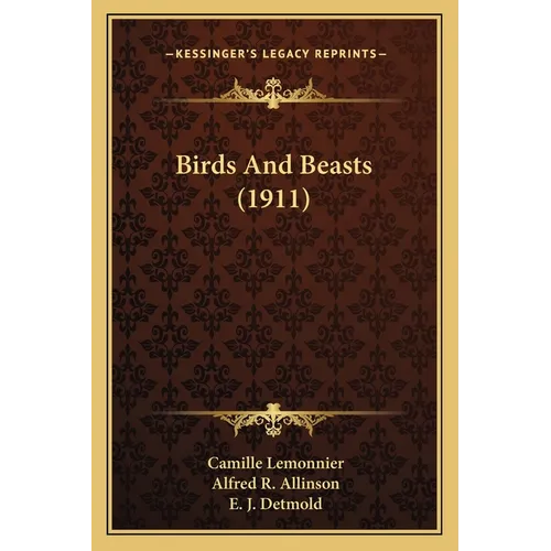 Birds And Beasts (1911) - Paperback
