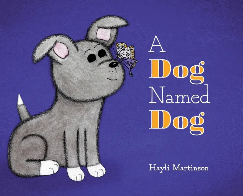 A Dog Named Dog - Hardcover