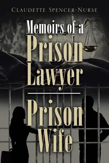 Memoirs of a Prison Lawyer - Prison Wife - Paperback
