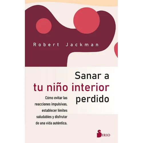 Sanar a Tu Ni Interior Perdido - Paperback