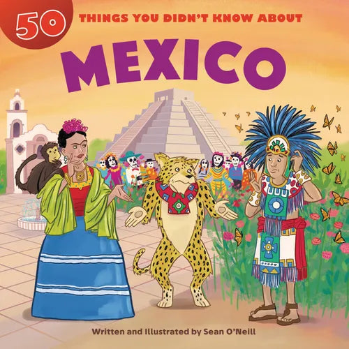 50 Things You Didn't Know about Mexico - Library Binding