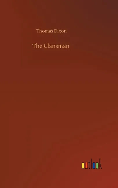 The Clansman - Hardcover