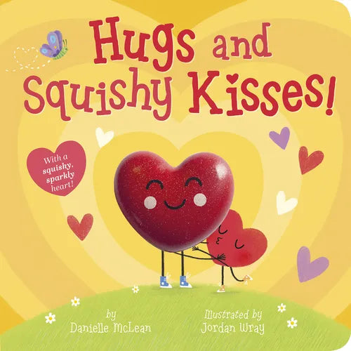 Hugs and Squishy Kisses!: With a Squishy, Sparkly Heart! - Board Book