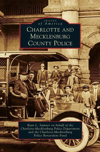 Charlotte and Mecklenburg County Police - Hardcover