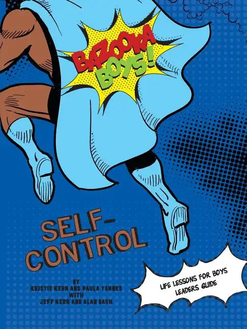Bazooka Boy's, Self Control Leaders Guide - Paperback