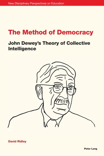 New Disciplinary Perspectives on Education: John Dewey's Theory of Collective Intelligence - Paperback