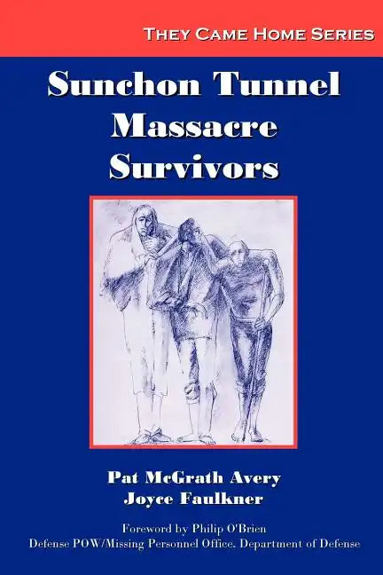 Sunchon Tunnel Massacre Survivors - Paperback