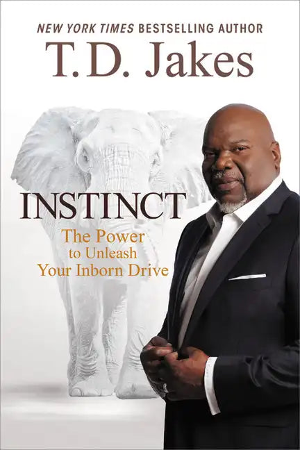 Instinct: The Power to Unleash Your Inborn Drive - Hardcover