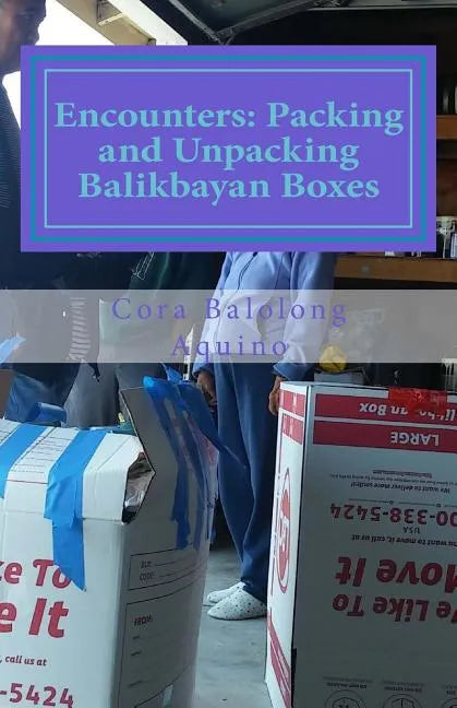 Encounters: Packing and Unpacking Balikbayan Boxes - Paperback