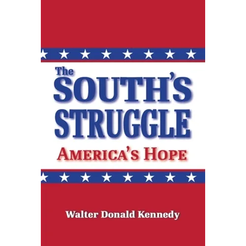 The South's Struggle: America's Hope - Paperback