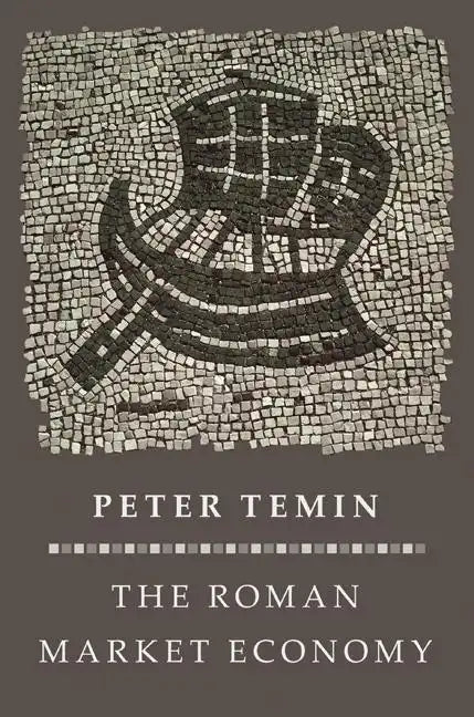 The Roman Market Economy - Paperback