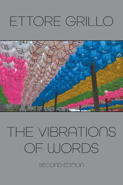 The Vibrations of Words: Second Edition - Paperback